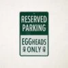 Big Green Egg Parkeer Bord Eggheads Only 2 Big Green Egg Parkeer Bord Eggheads Only -Kamado Verkoopwinkel big green egg parkeer bord eggheads only